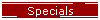 Specials